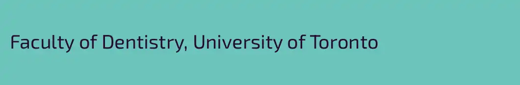 Faculty of Dentistry, University of Toronto